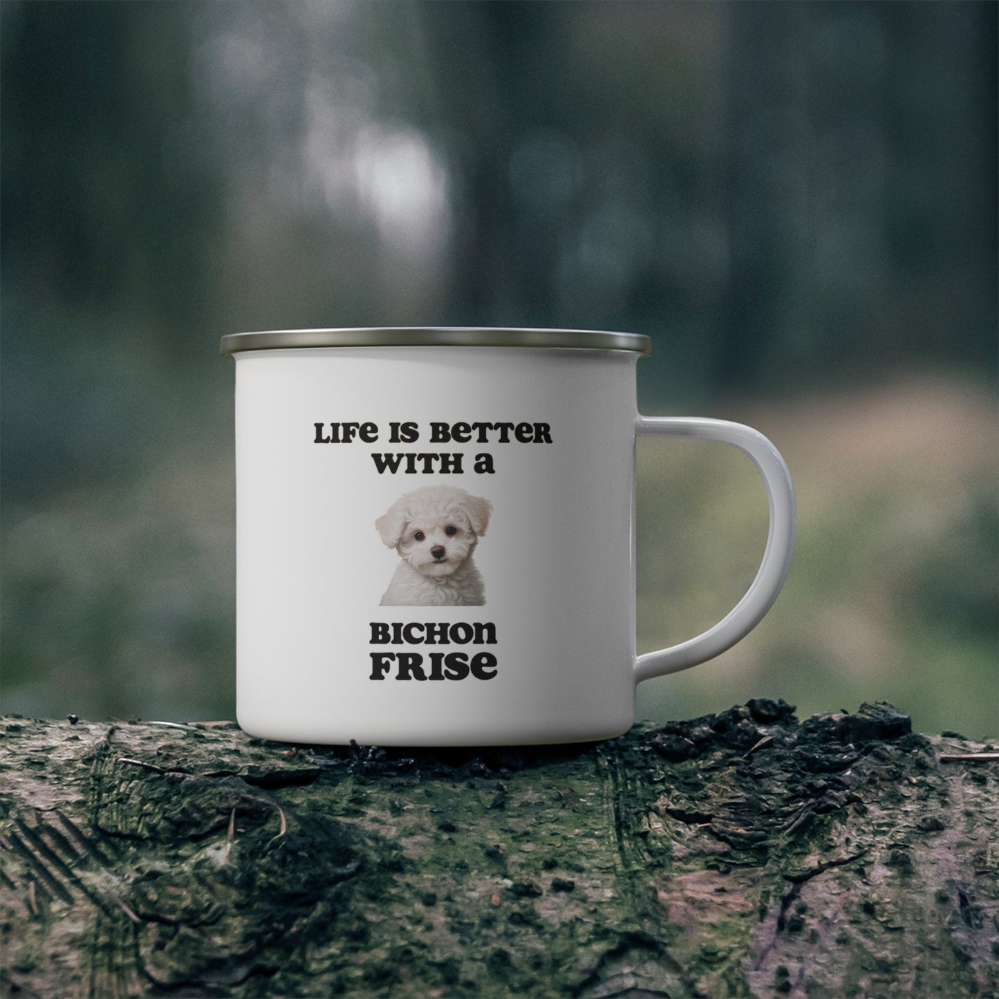 Bichon Frise Enamel Mug -  Life is Better with a Bichon Frise Camping Mug