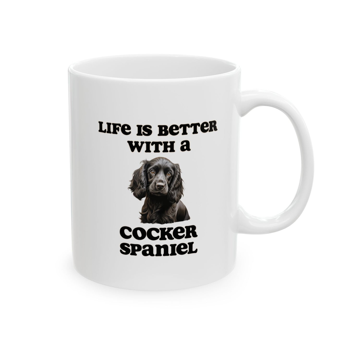 Black Cocker Spaniel Mug - 11 oz or 15 oz - Life is Better with a Cocker Spaniel
