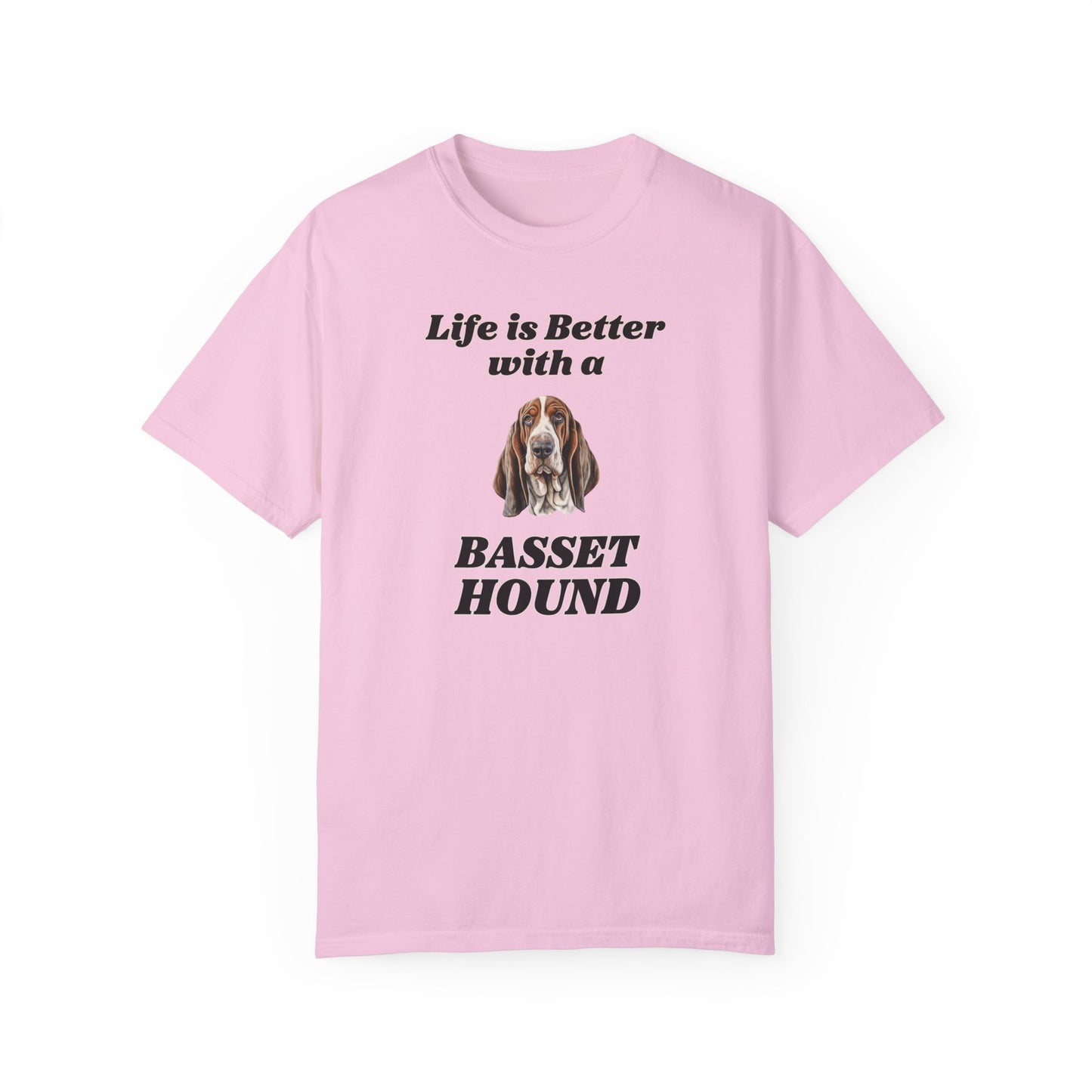 Life is Better with a Basset Hound Tshirt