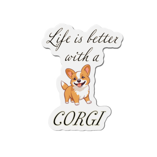 Life is Better with a Corgi Magnets, Die-Cut