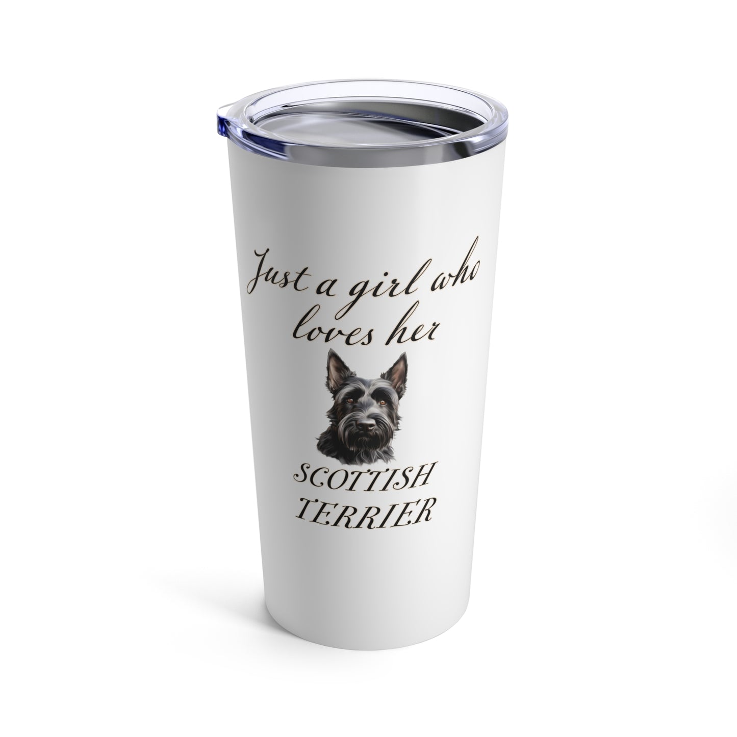 Scottish Terrier Tumbler | Dog Travel Mug | Dog Mom Gift | Just a Girl Who Loves Her Scottish Terrier | Stainless Steel  20oz