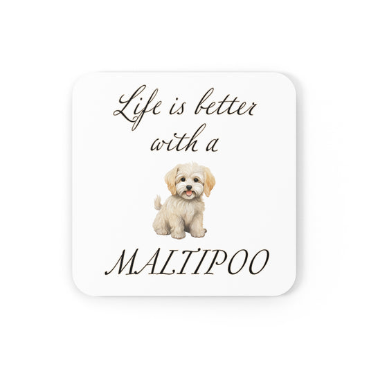 Life is Better with a Maltipoo Coaster - Cork Back