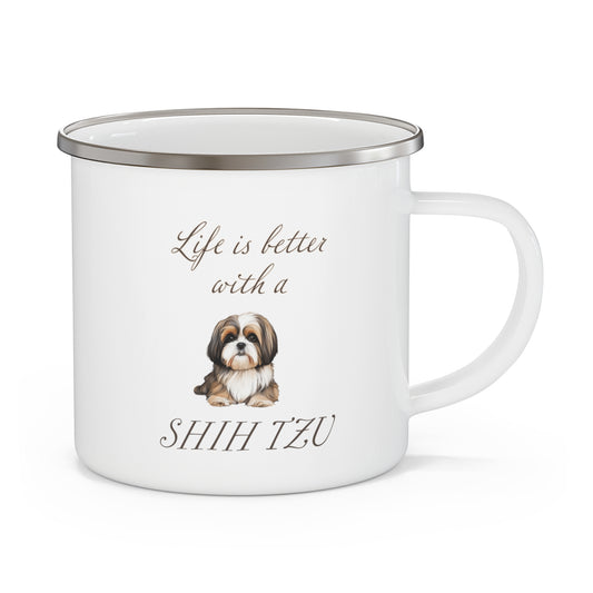 Life is Better with a Shih Tzu Enamel Camping Mug