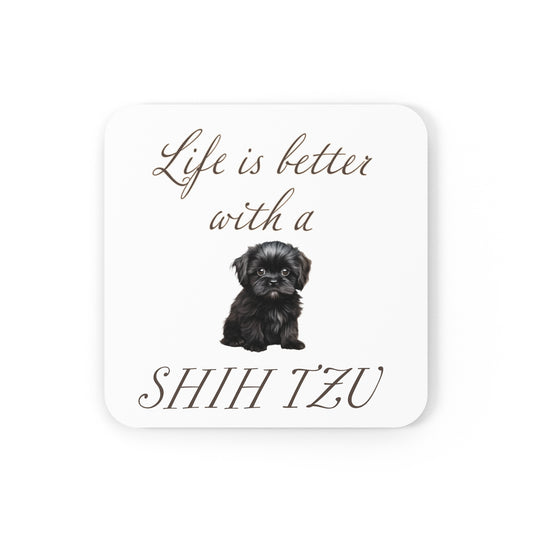 Life is Better with a Shih Tzu Coaster - Cork Back