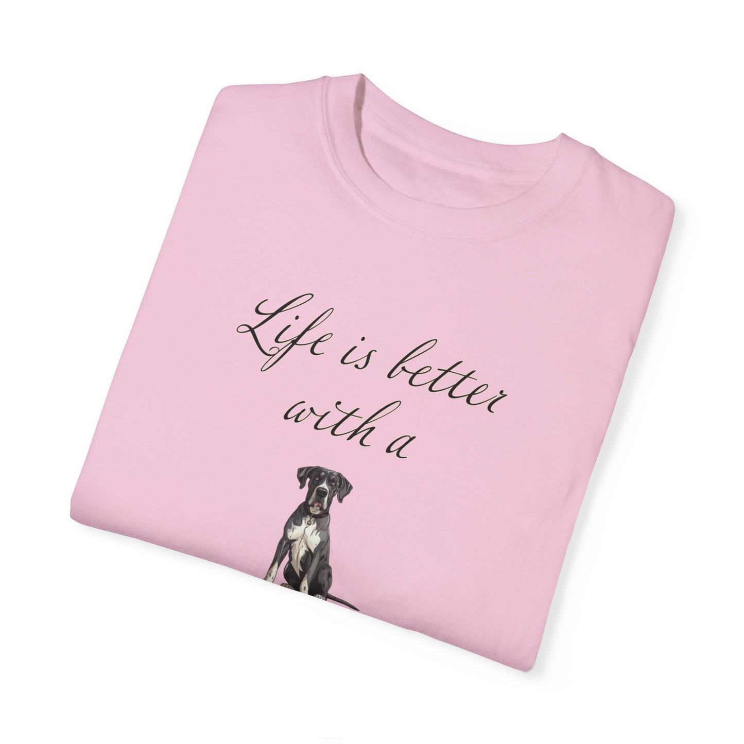 Life is Better with a Great Dane Tshirt - Dog Mom Shirt, Dog Dad Shirt, gift for Dog Mom, gift for Dog Dad