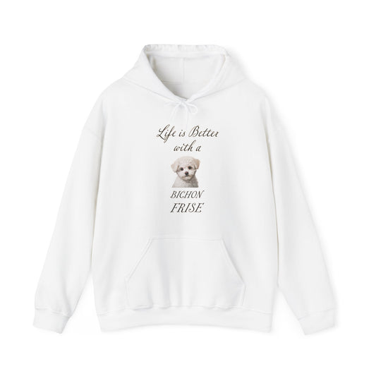Bichon Frise Hoodie - Life is Better with a Bichon Frise Hooded Dog Mom or Dog Dad Sweatshirt, gift for Dog Mom