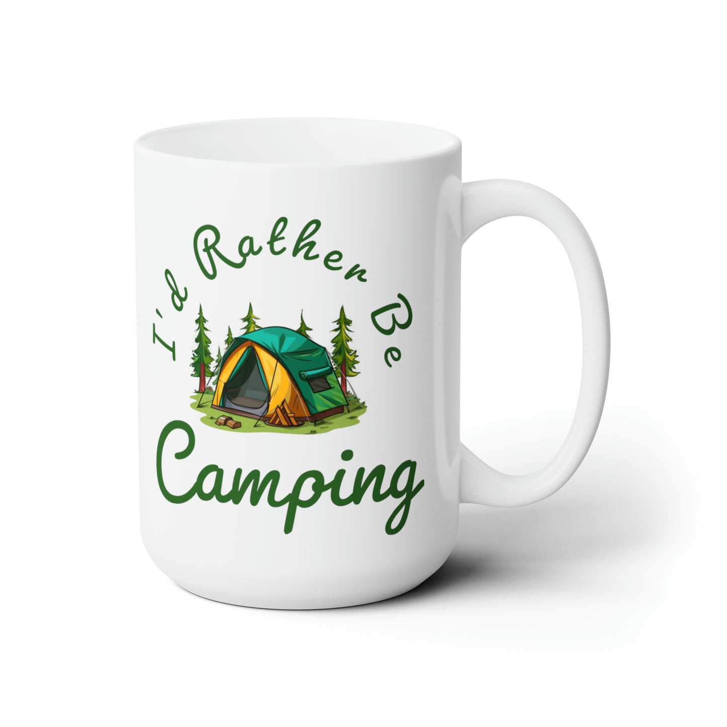 I'd Rather Be Camping Mug 15oz