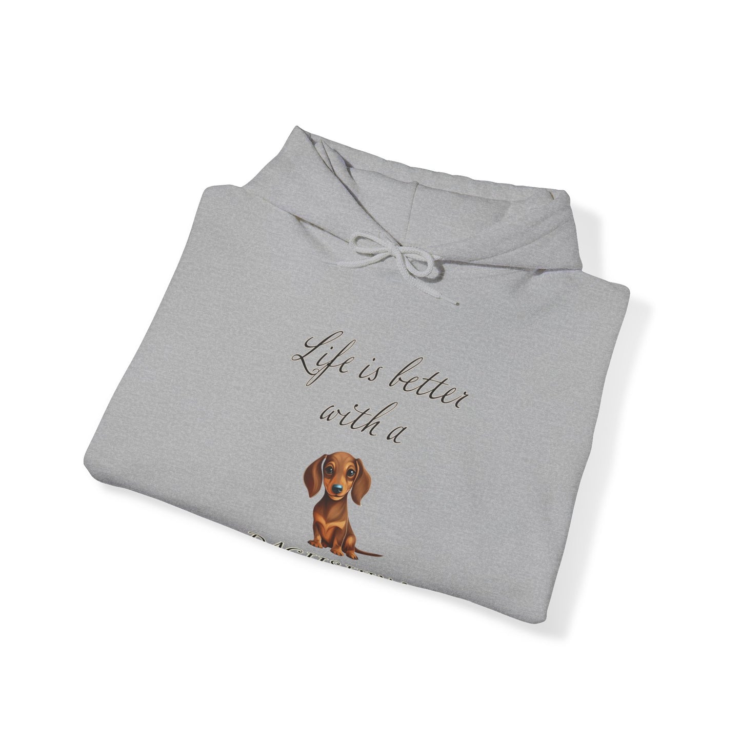 Life is Better with a Dachshund Hoodie - Unisex Heavy Blend Hooded Dog Mom or Dog Dad Sweatshirt, gift for Dog Mom, Gift for Dog Dad