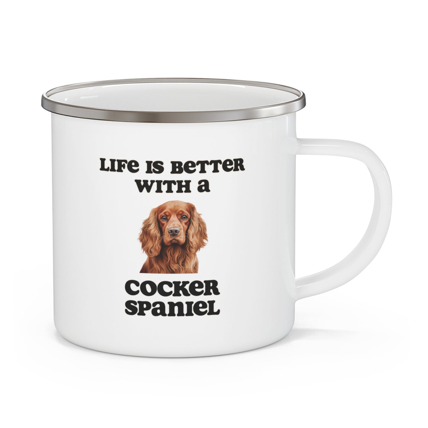 Cocker Spaniel Enamel Mug -  Life is Better with a Cocker Spaniel Camping Mug