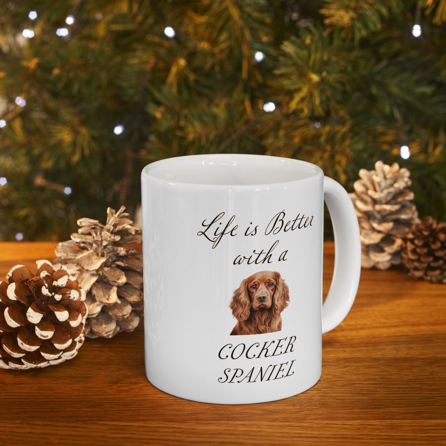 Cocker Spaniel Mug - 11 oz or 15 oz - Life is Better with a Cocker Spaniel