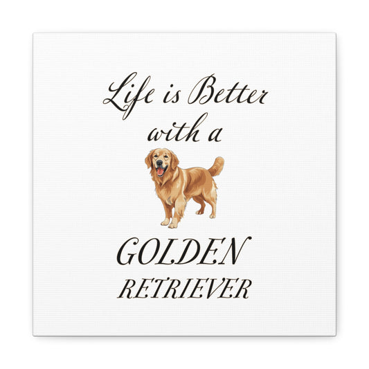 Life is Better with a Golden Retriever Print - Canvas Gallery Wraps