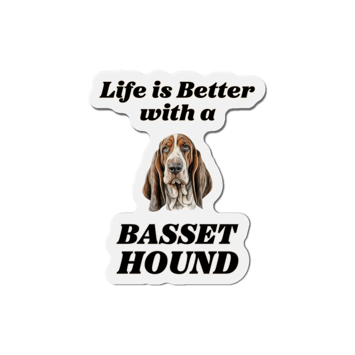 Life is Better with a Basset Hound Magnet - A Must-Have for Dog Lovers
