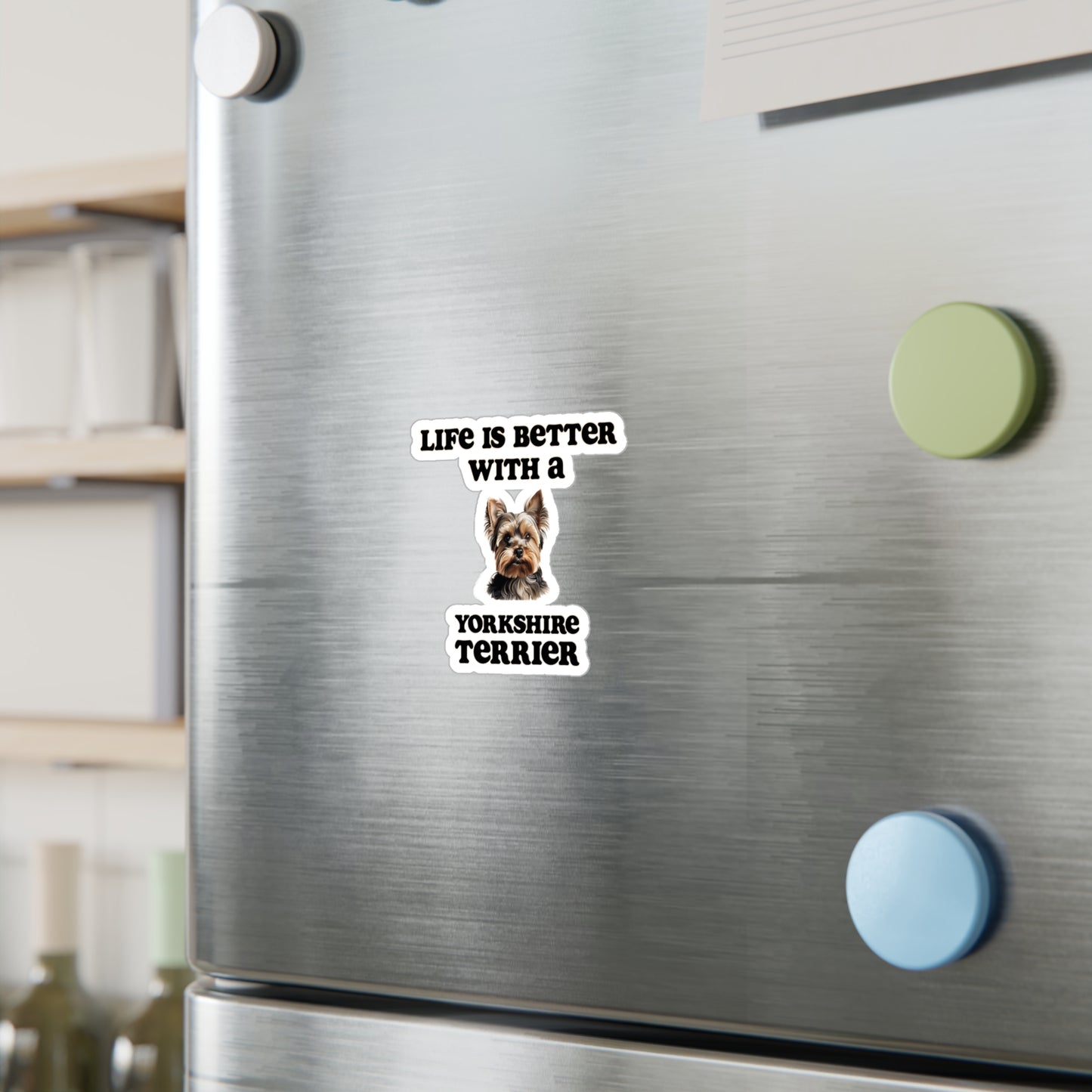 Life is Better with a Yorkshire Terrier Sticker - Kiss-Cut Vinyl Dog Decals