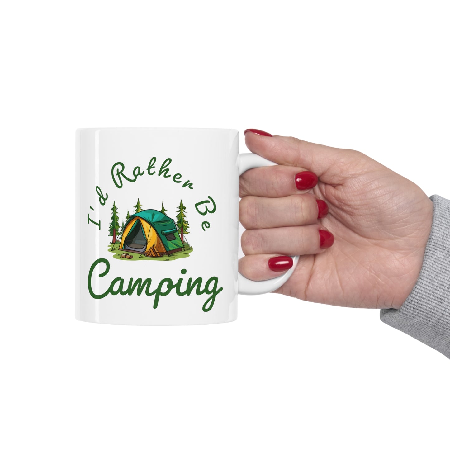 I'd Rather Be Camping - 11oz