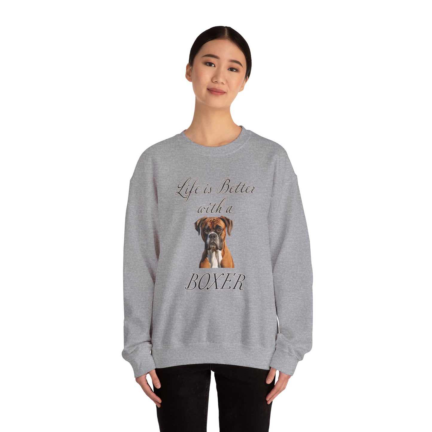 Boxer sweatshirt - Life is Better with a Boxer,  Dog Mom Shirt, Dog Dog Dad Shirt