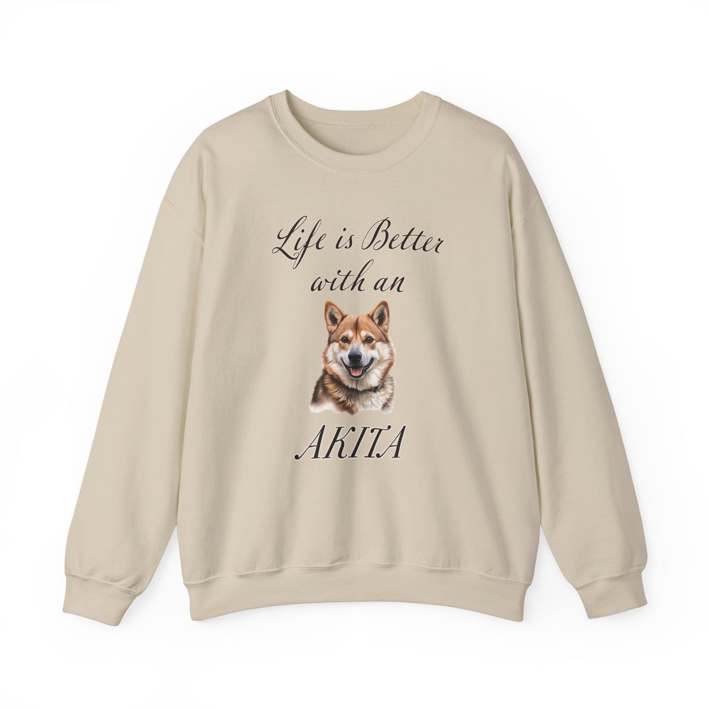 Life is Better with an Akita sweatshirt, sand color