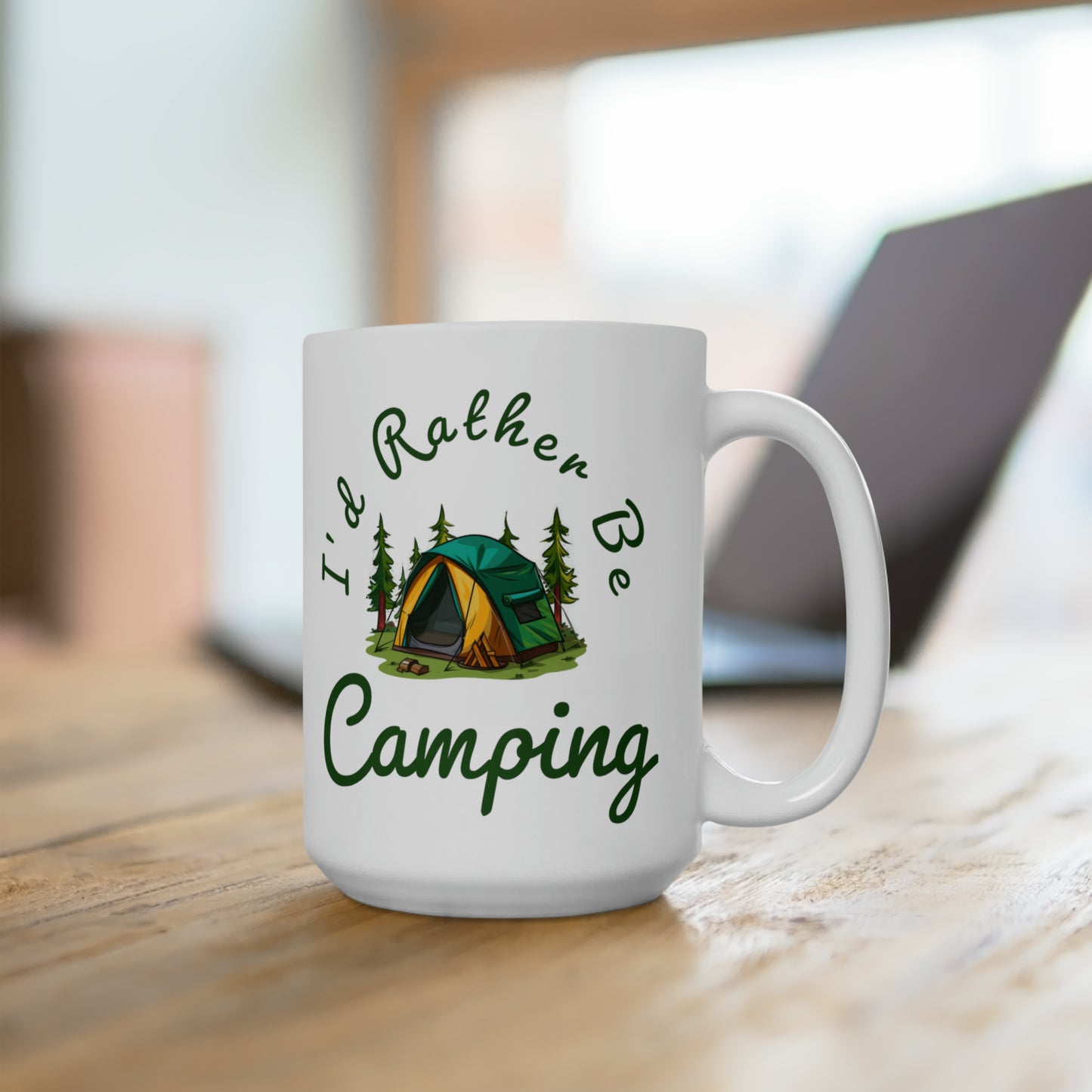 I'd Rather Be Camping Mug 15oz