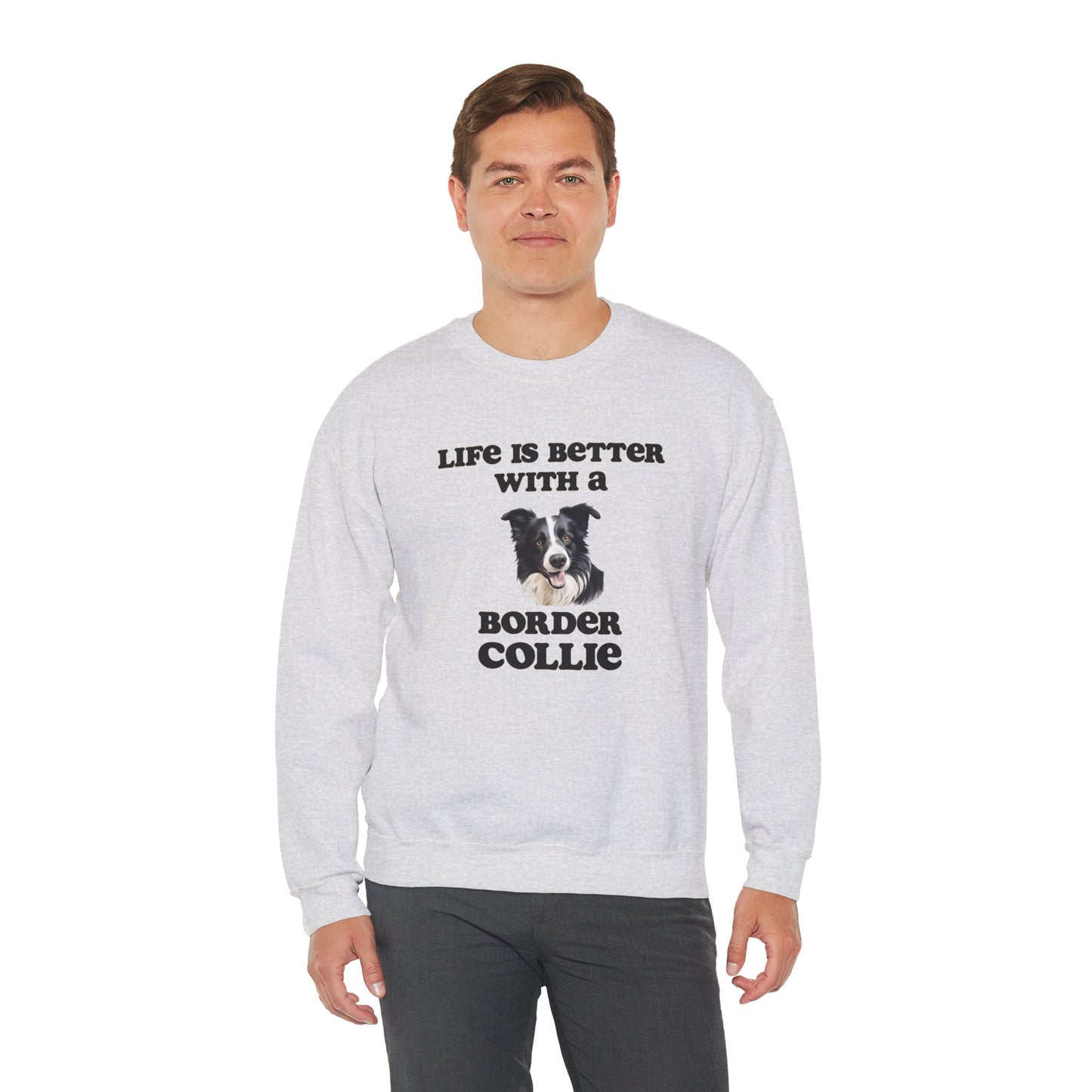 Life is Better with a Border Collie sweatshirt,  Dog Mom Shirt, Dog Dog Dad Shirt