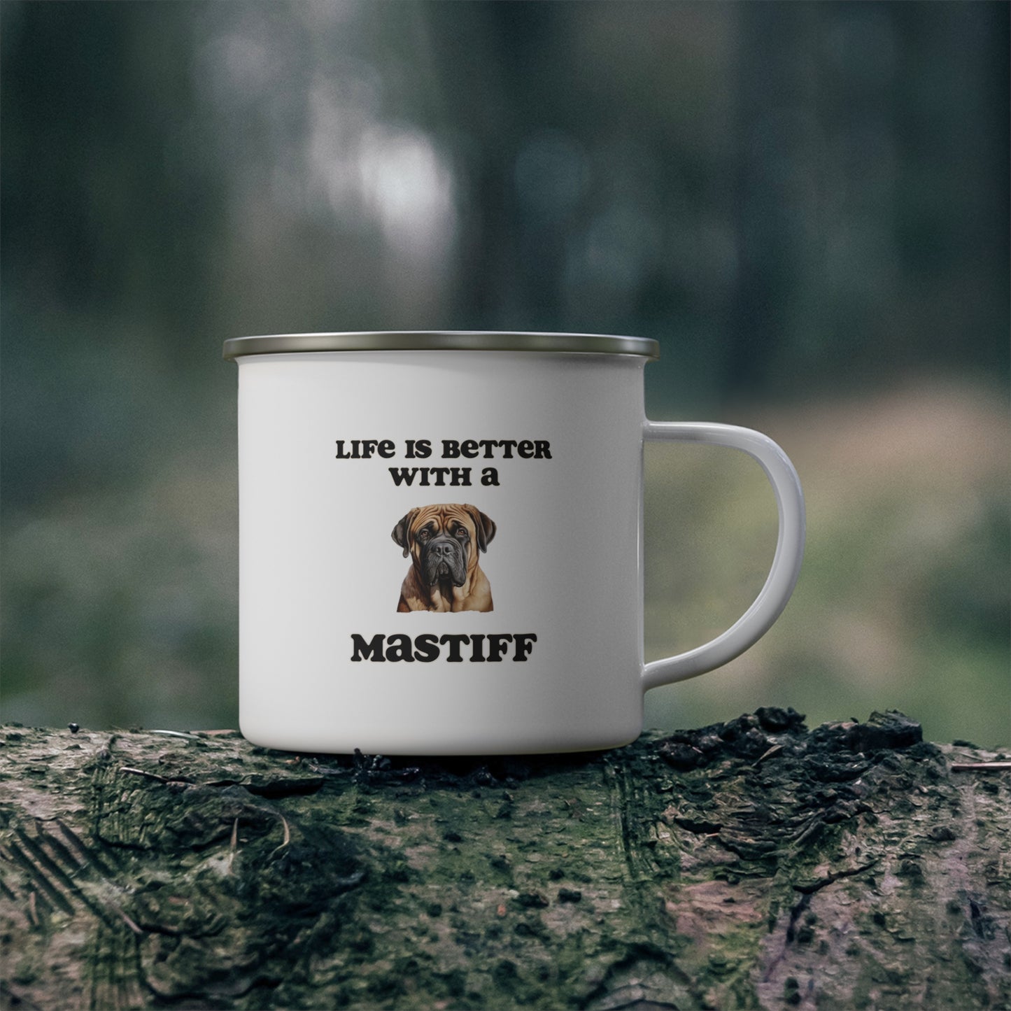 Mastiff Enamel Mug -  Life is Better with a Mastiff Camping Mug