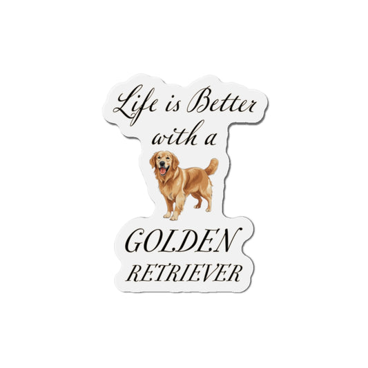 Life is Better with a Golden Retriever Magnet - Die Cut Dog Magnet
