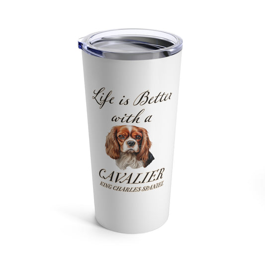 Cavie Tumbler |  Life is Better with a Cavalier King Charles Spaniel Travel Mug | Stainless Steel Tumbler 20oz
