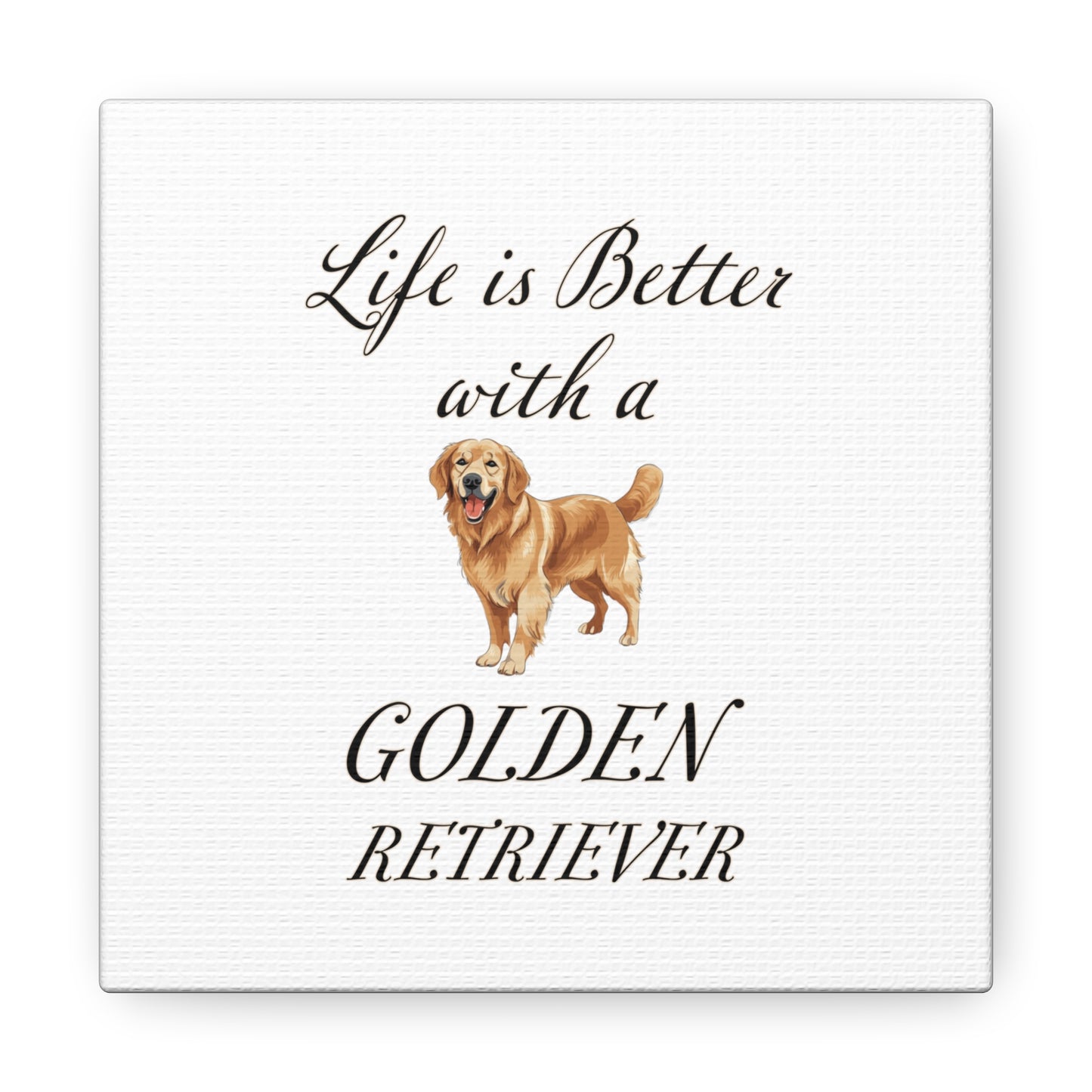 Life is Better with a Golden Retriever Print - Canvas Gallery Wraps