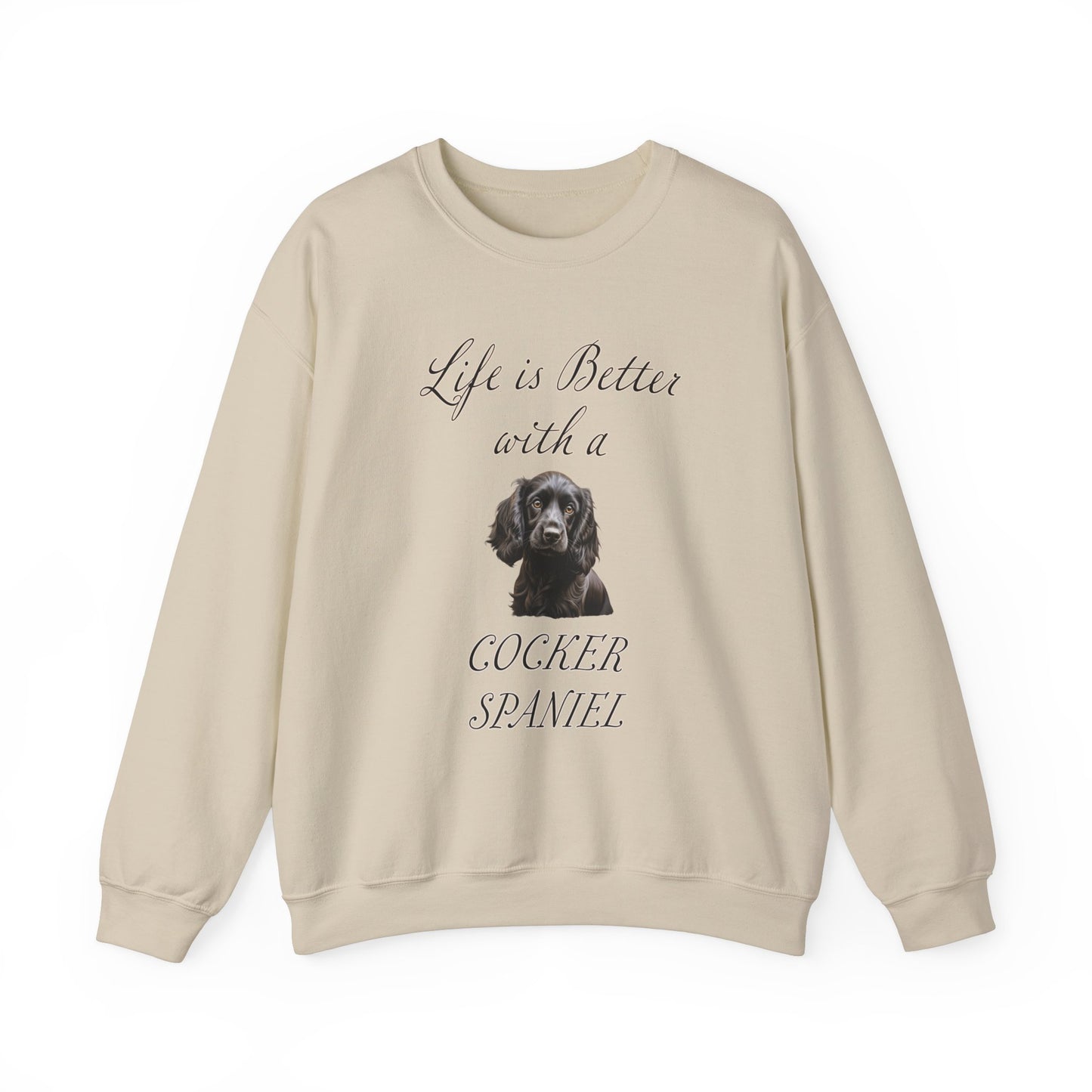 Black Cocker Spaniel Sweatshirt - Life is Better with a Cocker Spaniel