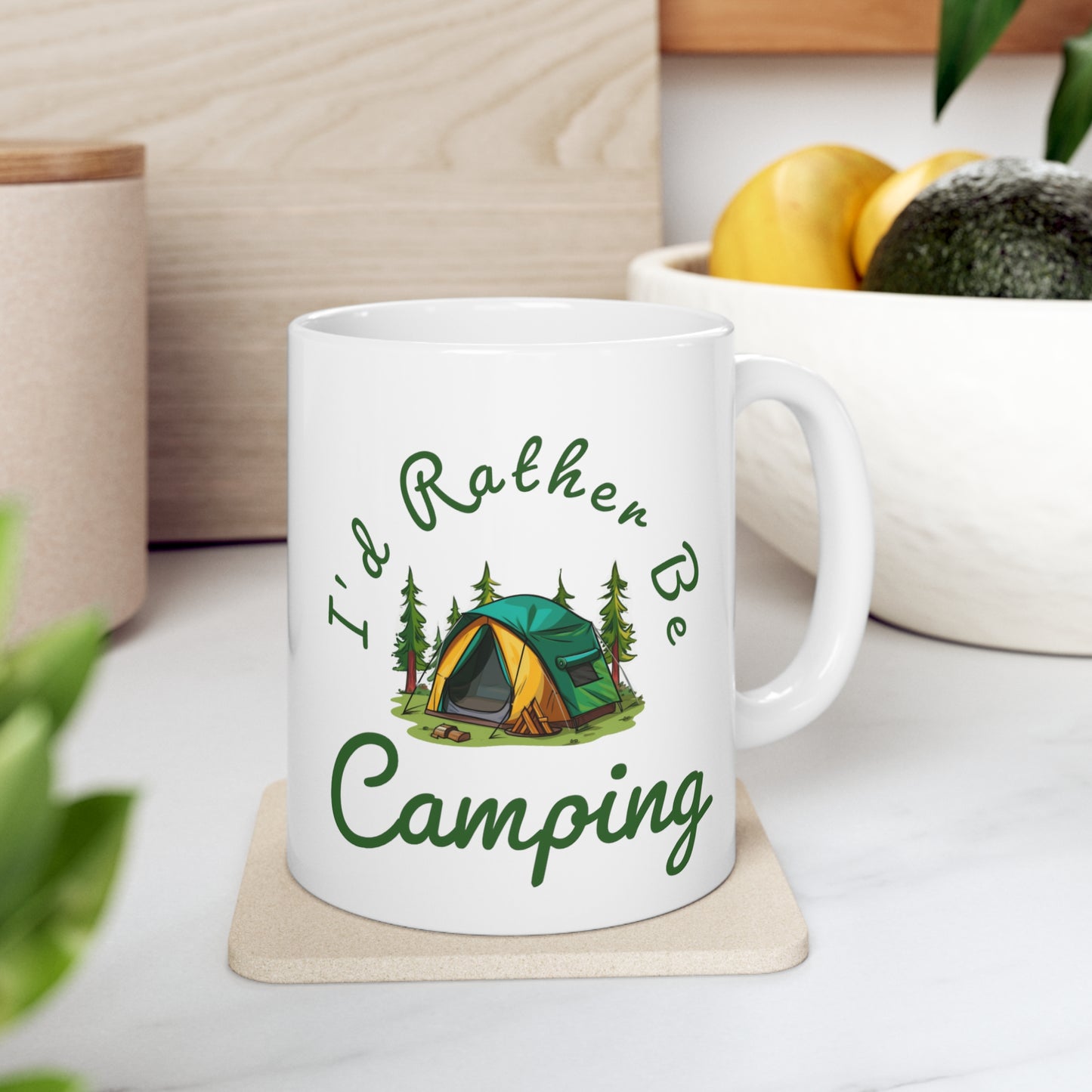 I'd Rather Be Camping - 11oz