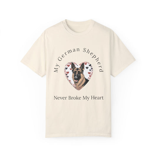 My German Shepherd Never Broke My Heart T-shirt