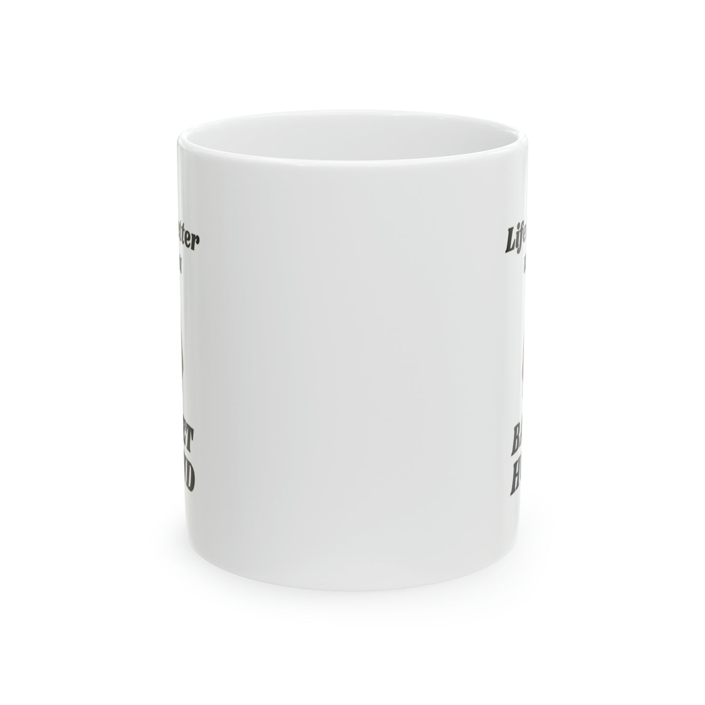 Basset Hound Lover's Ceramic Mug - 'Life is Better with a Basset Hound' - 11 oz Dog-Themed Coffee & Tea Mug