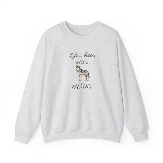 Life is Better with a Husky Sweatshirt - Unisex Heavy Blend™ Crewneck
