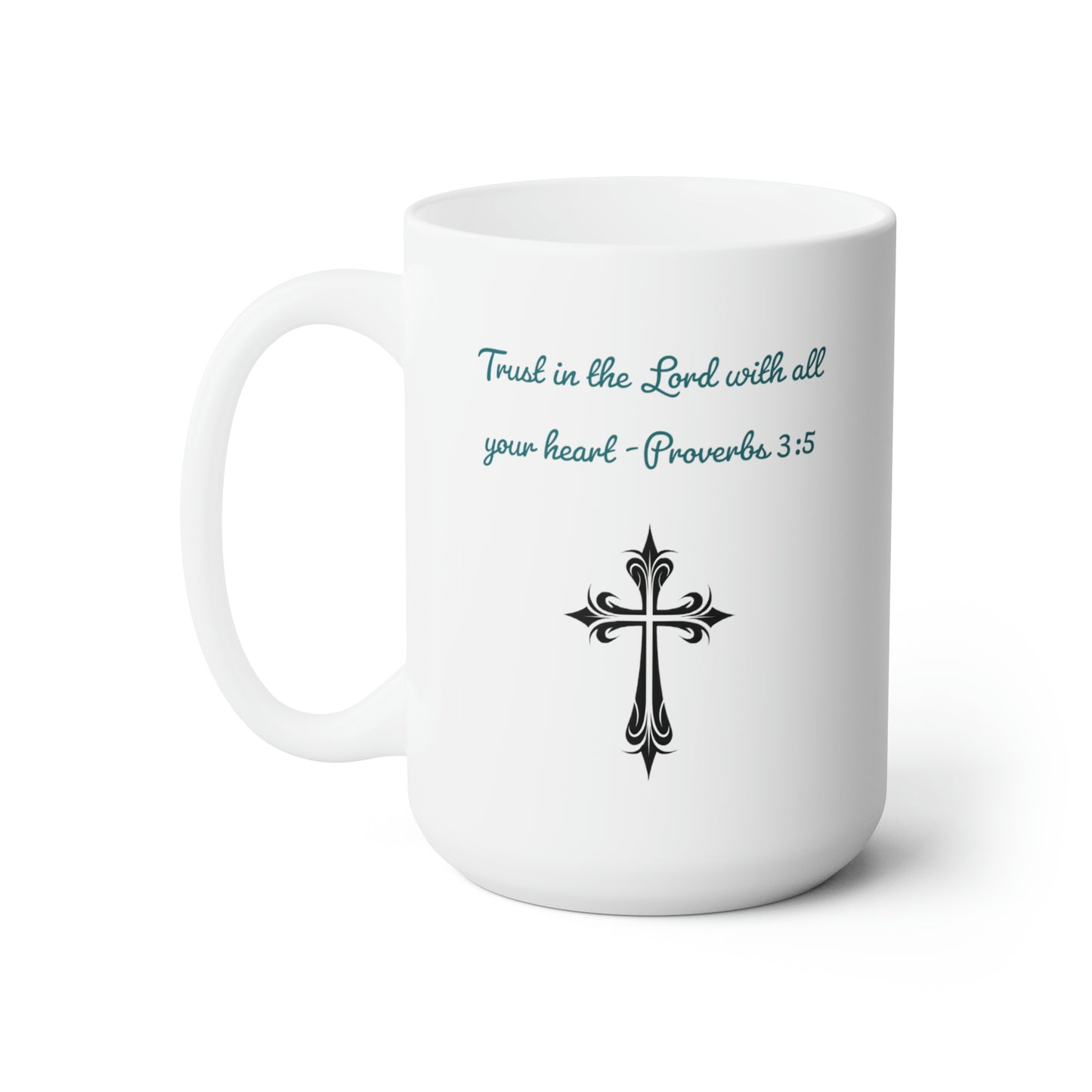 Trust in the Lord Proverbs 3:5 Mug - 15 oz