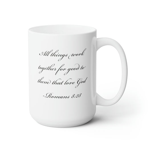 romans 8:28 mug All things work together for good
