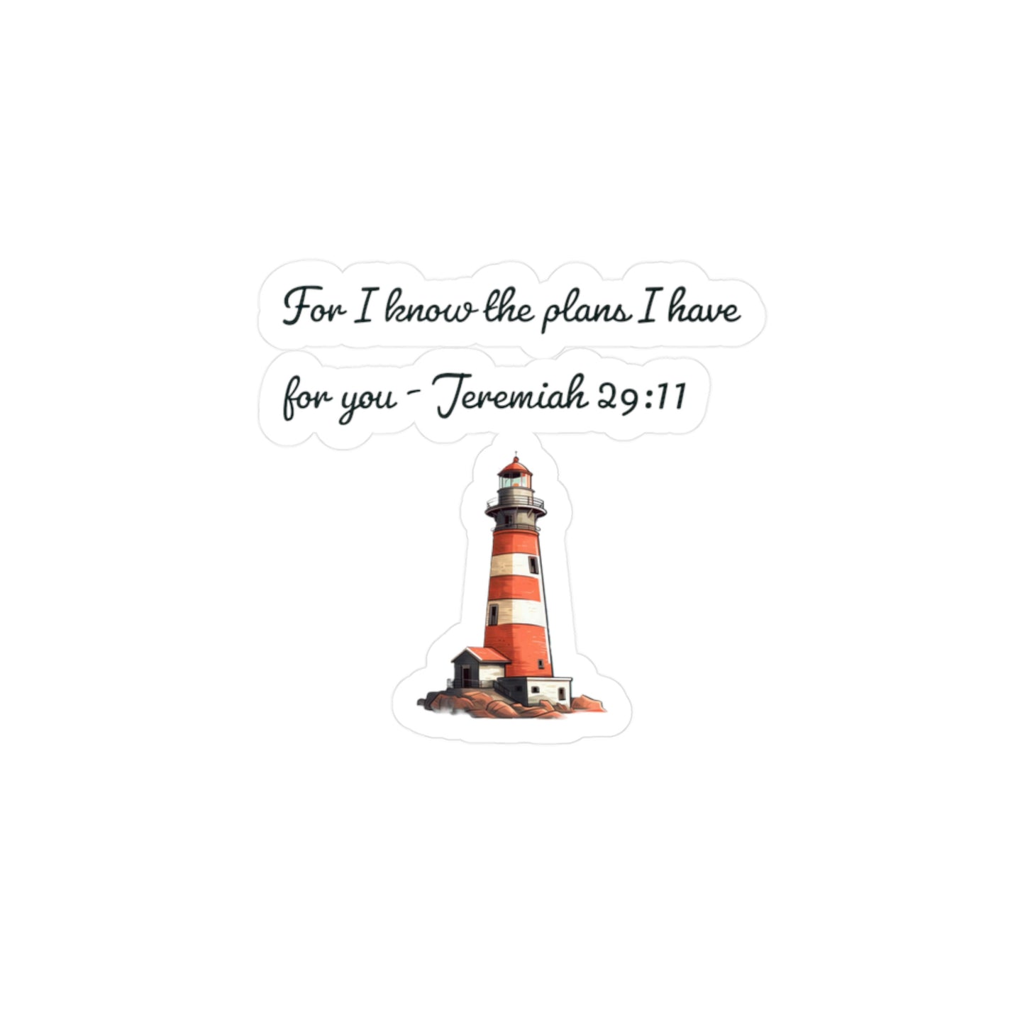 For I know the plans I have for you - Kiss-Cut Vinyl Decals